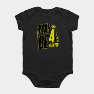 May The 4th Be With You Baby Bodysuit